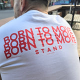 STAND BORN TO MOVE LINE LOGO TEE  - RED ON WHITE (Lightweight cotton)